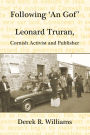 Following 'an Gof': Leonard Truran, Cornish Activist and Publisher