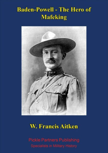 Baden-Powell - The Hero of Mafeking