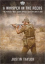 A Whisper in the Reeds: 'The Terrible Ones' - South Africa's 32 Battalion at War