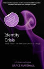 Identity Crisis: An Executive Decision Series