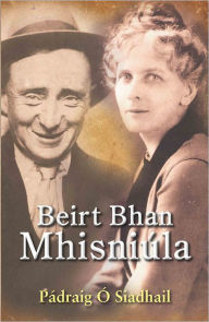 Title: Beirt Bhan Mhisniúla, Author: Pádraig Ó Siadhail