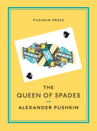 Title: The Queen of Spades and Selected Works, Author: Alexander Pushkin