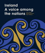 Representing Ireland: 100 years of Irish foreign policy, 1919-2019