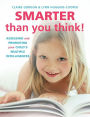 Smarter Than You Think!: Assessing and Promoting Your Child's Multiple Intelligences