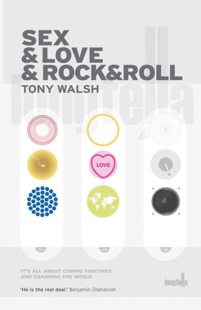 Sex And Love And Rockandroll By Tony Walsh Paperback Barnes And Noble®