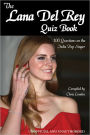 The Lana Del Rey Quiz Book