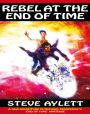Rebel at the End of Time