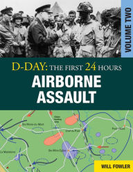 Title: D-Day: Airborne Assault, Author: Will Fowler