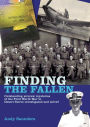 Finding the Fallen: Outstanding Aircrew Mysteries from the First World War to Desert Storm Investigated and Solved