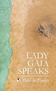 Title: Lady Gaia Speaks, Author: Patricia Finney