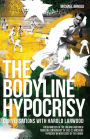 The Bodyline Hypocrisy: Conversations with Harold Larwood