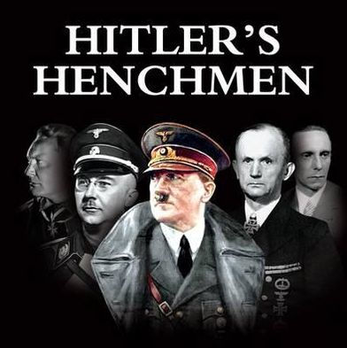 Hitler's Henchmen By Pat Morgan, Hardcover | Barnes & Noble®