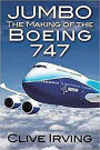 Jumbo: The Making of the Boeing 747
