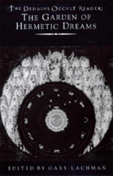 The Dedalus Occult Reader: The Garden of Hermetic Dreams