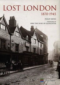 Title: Lost London 1870-1945, Author: Philip Davies