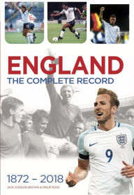 Title: England: The Complete Record, Author: Jack Gordon Brown