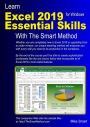 Learn Excel 2019 Essential Skills with The Smart Method: Tutorial for self-instruction to beginner and intermediate level