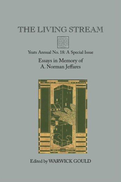 The Living Stream: Yeats Annual No. 18