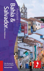 Bahia & Salvador Focus Guide, 2nd