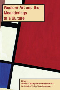 Title: Western Art and the Meanderings of a Culture, PB (vol 4), Author: Marleen Hengelaar-Rookmaaker