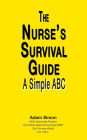 The Nurse's Survival Guide