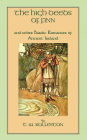 The High Deeds of Finn and Other Bardic Romances of Ancient Ireland