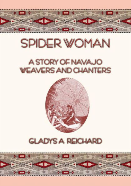 SPIDER WOMAN - The Story of Navajo Weavers and Chanters