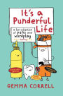 It's a Punderful Life: A fun collection of puns and wordplay