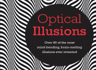 Title: Optical Illusions: Over 80 of the most mind-bending, brain-melting illusions ever invented, Author: Tim Leng