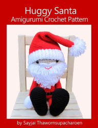 Huggy Santa Amigurumi Crochet Pattern