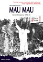 Mau Mau: The Kenyan Emergency 1952-60