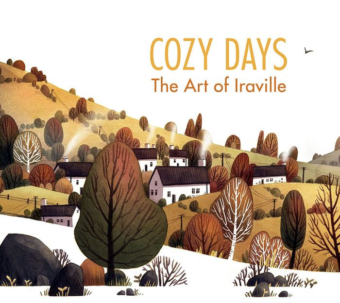 Cozy Days The Art Of Iraville By Ira Sluyterman Van Langeweyde Hardcover Barnes Noble Cozy Days The Art Of Iraville By Ira Sluyterman Van Langeweyde Hardcover Barnes Noble