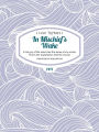 In Mischief's Wake: In the joy of the actors lies the sense of any action. That is the explanation, that the excuse.