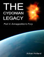 The Cydonian Legacy - Part 4 - Armageddon's Fury
