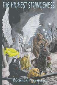 Title: The Highest Strangeness, Author: Richard Freeman
