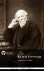 Delphi Complete Works of Robert Browning (Illustrated)