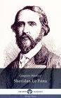 Delphi Complete Works of Sheridan Le Fanu (Illustrated)