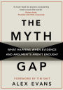 The Myth Gap: What Happens When Evidence and Arguments Aren't Enough?