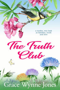 Title: The Truth Club, Author: Grace Wynne-Jones