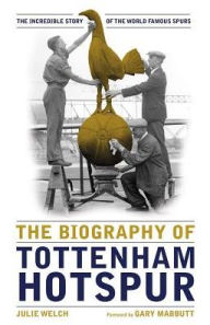 Free books to download pdf The Biography of Tottenham Hotspur