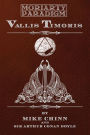 Vallis Timoris: Based upon Sir Arthur Conan Doyle's Valley of Fear