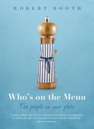 Title: Who's on the Menu: The people on your plate, Author: Robert Booth