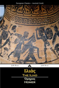 Title: The Iliad (Ancient Greek), Author: Homer