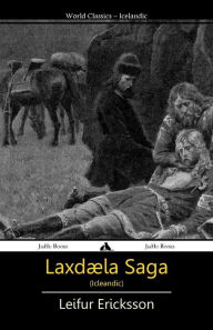 Title: Laxdï¿½la Saga, Author: Leifur Ericksson