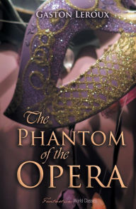 Title: The Phantom of the Opera, Author: Gaston Leroux