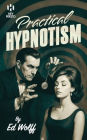 Practical Hypnotism: (Hey Presto Magic Book)