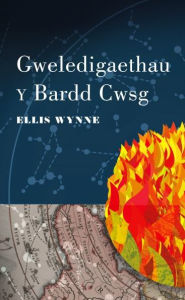 Title: Gweledigaethau y Bardd Cwsg, Author: Ellis Wynne