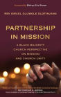 Partnership in Mission: A Black Majority Church Perspective on Mission and Church Unity