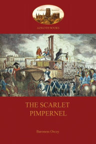 Title: The Scarlet Pimpernel (Aziloth Books), Author: Baroness Emma Orczy