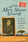 Mary Slessor: The Dundee Factory Girl who became a devoted missionary